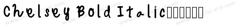 Chelsey Bold Italic字体转换